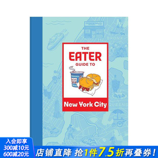 York 预售 City 正版 Eater 英文旅行 纽约市食客指南 进口书 Guide 原版 New