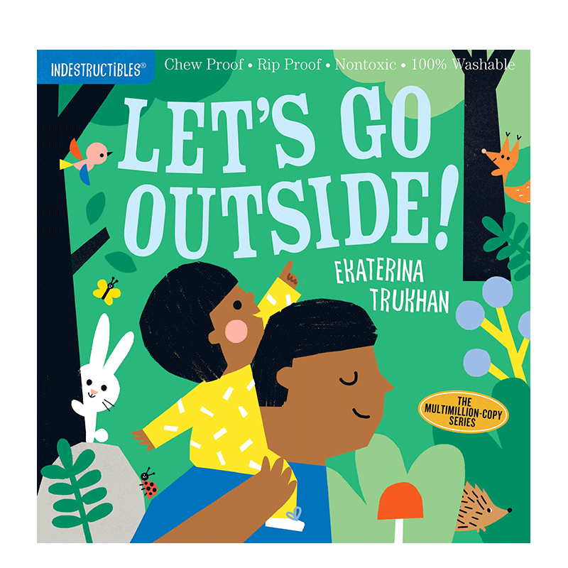 【现货多册选拍】【咬咬书】让我们到外面去！防撕防咬防水 英文儿童互动绘本英语早教书Indestructibles: Let’s Go Outside!