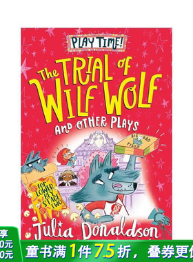 【预售】威尔夫狼的审判及其他戏剧 咕噜牛作者趣味表演The Trial of Wilf Wolf and other plays 英文儿童故事英语拓展进口书