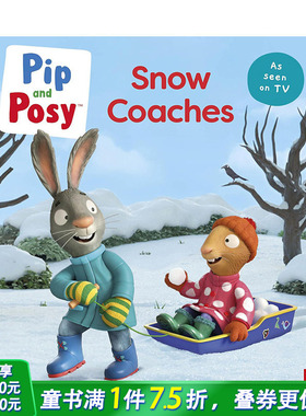 【预售】英文原版 皮普和波西：雪地教练 Pip and Posy: Snow Coaches: TV tie-in picture book 英文儿童故事绘本 进口原版书籍