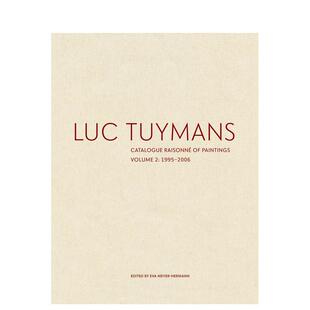 【预售】吕克·图伊曼斯作品全目录：VOL.2 Luc Tuymans Catalogue Raisonne of Paintings: Volume 2 英文艺术画册 正版进口书