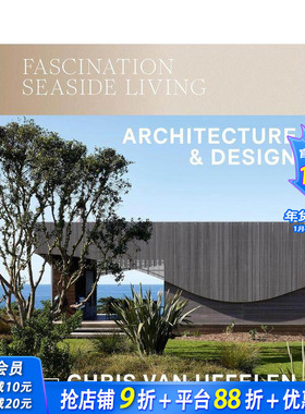 【预售】迷人海滨家居：建筑与设计 Fascination Seaside Living: Architecture & Design 原版英文建筑设计 正版进口书
