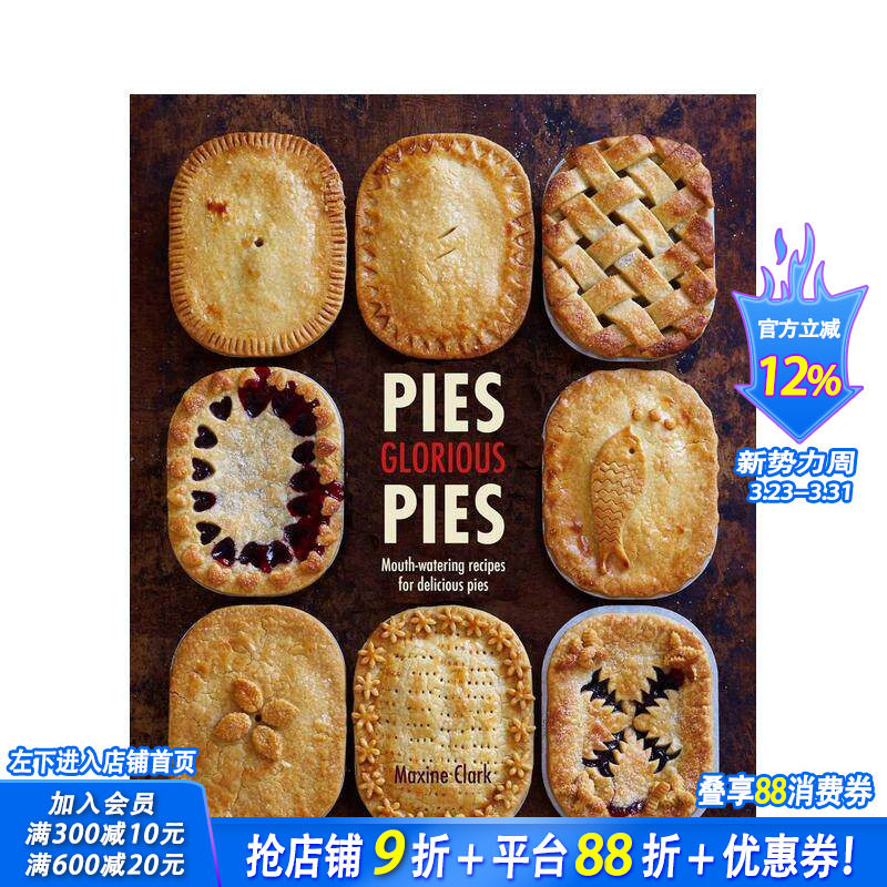 【预售】Pies Glorious Pies 美味馅饼:令人垂涎的馅饼食谱 烹饪料理食谱指南