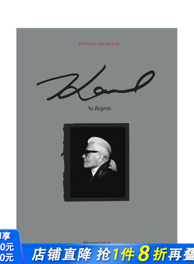 【预售】卡尔·拉格菲尔德:无悔 Karl Lagerfeld: No Regrets 老佛爷时尚生活传记纪念画册