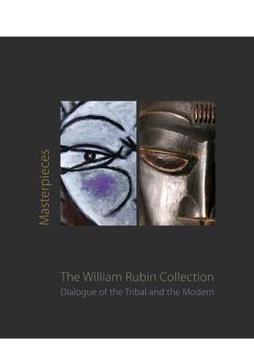 【预售】MoMA传奇策展人威廉·鲁宾：私人收藏 Masterpieces From The William Rubin Collection 原版英文艺术画册画集正版进口书