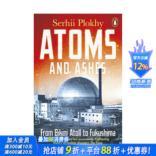 【预售】英文原版 原子与灰烬：从比基尼环礁到福岛 Atoms and Ashes: From Bikini Atoll to Fukushima 英文进口原版书籍