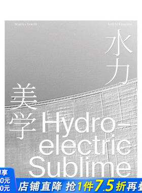 【预售】水力美学：埃莫松大坝 Hydroelectric Sublime 原版英文建筑设计 正版进口图书
