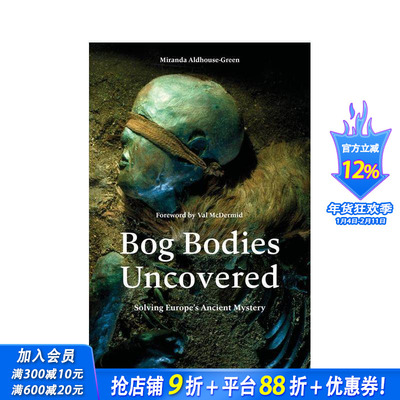 【现货】沼泽尸体揭秘：揭开欧洲古代秘密 Bog Bodies Uncovered: Solving Europe's Ancient Mystery 英文人文历史 正版进口书
