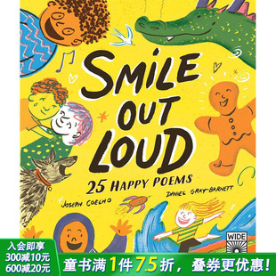 Smile 现货 放声大笑：25首快乐诗歌 Joseph 进口书 儿童插画诗歌集 Out 英文原版 Poems Happy Loud Coelho 英语精装