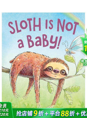 【现货】树懒不是个宝宝 Sloth Is Not a Baby! 英文儿童插画故事绘本 进口童书