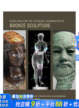 【预售】青铜雕塑技术分析指南 Guidelines for the Technical Examination of Bronze Sculpture 原版英文艺术画册画集正版进口书