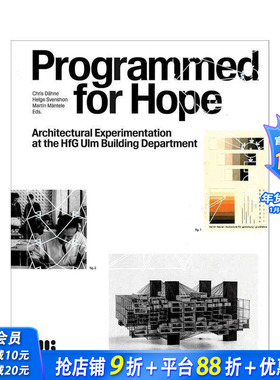 【预售】为希望而编程：乌尔姆设计学院建筑系的实验探索 Programmed for Hope 原版英文建筑设计 正版进口书