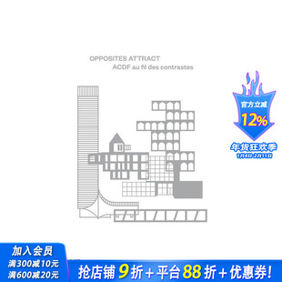 【预售】异性相吸：ACDF随对比而行—马克西姆·弗拉皮尔与弗朗索瓦-吕克·吉拉尔多对话 Opposites Attract 英文建筑设计进口书