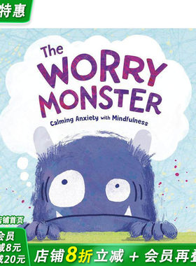 【现货】烦恼怪兽：用正念平息焦虑 The Worry Monster: Calming Anxiety with Mindfulness 英文儿童插画故事绘本 进口童书