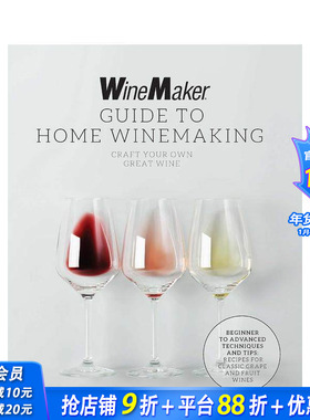 【预售】WineMaker杂志：家庭酿酒指南 The WineMaker Guide to Home Winemaking 原版英文餐饮生活美食 正版进口图书