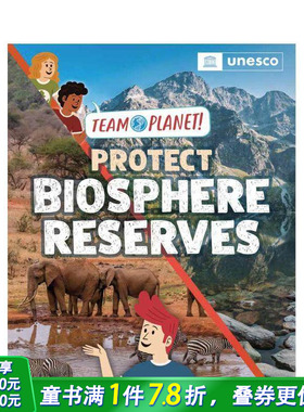 【预售】星球团队！：保护生物圈保护区 【Team Planet!】Protect Biosphere Reserves 英文儿童插画科普绘本 进口童书