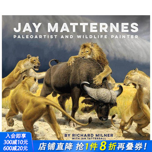 Jay Matternes 原版 正版 杰伊·马特内斯：古生物艺术家和野生动物画家 英文艺术画册画集 进口书 现货