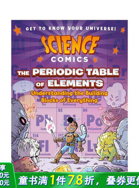 【现货】元素周期表：了解一切的组成部分 Science Comics:The Periodic Table of Elements英文儿童漫画 英语科普故事进口书