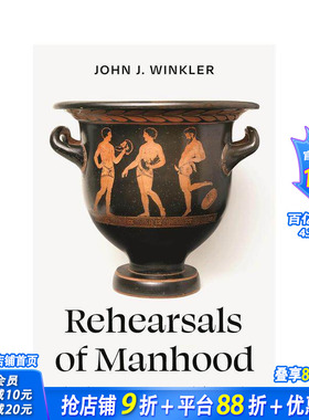 【预售】成年的排演：作为社会实践的雅典戏剧 Rehearsals of Manhood: Athenian Drama as Social Practice 英文人文历史进口书