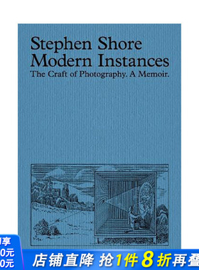 【现货】斯蒂芬·肖尔:现代实例（增订版） Stephen Shore:Modern Instances (Expanded Edition) 原版英文摄影 正版进口书籍画册