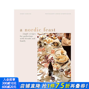 Nordic 正版 预售 进口书 英文餐饮生活美食 北欧盛宴：聚会菜谱 原版 Feast