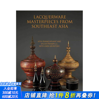 【现货】东南亚漆器瑰藏 Lacquerware Masterpieces from Southeast Asia 原版英文艺术画册画集 正版进口书