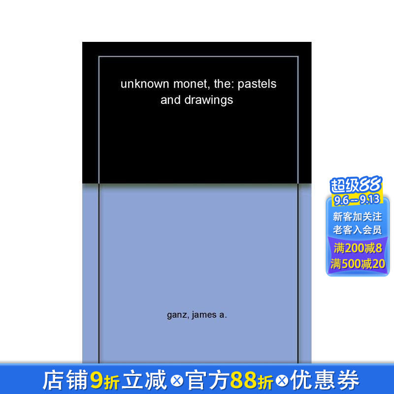 【预售】莫奈的未知:蜡笔和绘画 The Unknown Monet: Pastels and Drawings 原版英文艺术画册画集 正版进口书