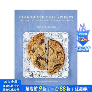【预售】巧克力碎甜品:著名的厨师分享的美味 Chocolate Chip Sweets 原版英文餐饮生活美食 正版进口书