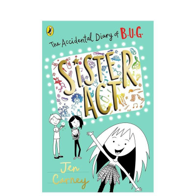 【现货】【小布格意外日记】#3：姐妹行动 【The Accidental Diary of B.U.G.】#3: Sister Act 英文儿童故事书 中年级读物