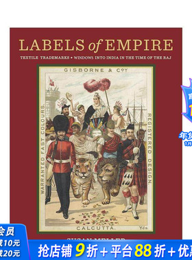 【预售】帝国的标签：纺织品商标：拉贾斯坦时代的印度之窗 Labels of Empire : Textile Trademarks 原版英文时尚综合 正版进口书