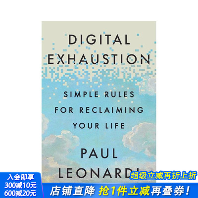 【预售】数字疲惫：重获新生的简单规则 Digital Exhaustion: Simple Rules for Reclaiming Your Life 英文社会科学 正版进口书