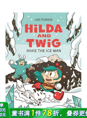 【预售】希尔达与枝枝：冰封人苏醒 Hilda and Twig: Wake the Ice Man 英文儿童漫画故事 英语拓展阅读进口书 蓝发女孩 冒险