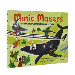 【现货】受大自然灵感启发的生物发明家Biomimicry Inventors Inspired by Nature自然科学启蒙绘本Mimic Makers【善优童书】