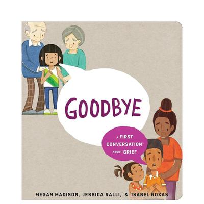 【现货】再见：关于悲痛 【First Conversations】Goodbye: A First Conversation About Grief 英文儿童插画故事绘本 进口图书