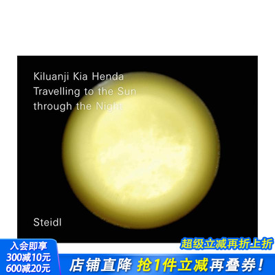 【现货】基卢安吉·吉亚·亨达:穿越黑夜前往太阳Kiluanji Kia :Travelling to the Sun Through the Night英文摄影进口书