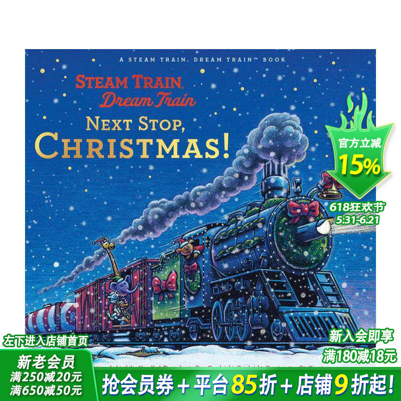 【现货】蒸汽火车梦幻列车：圣诞站到了！ Steam Train， Dream Train: Next S  英文儿童插画故事绘本 进口童书