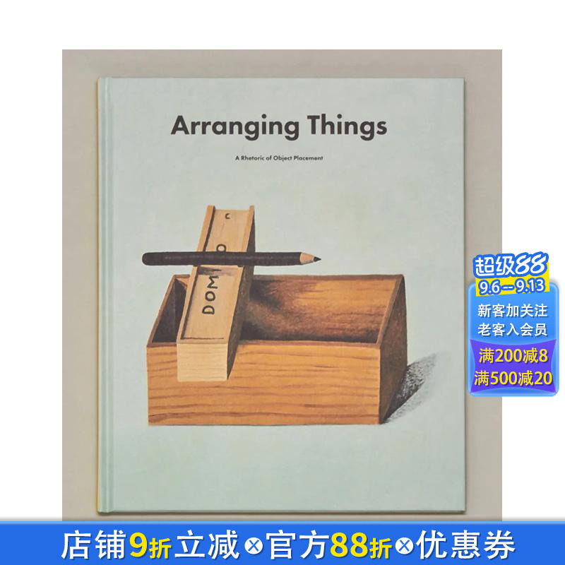 【预售】物品陈列艺术修辞学 Arranging Things : A Rhetoric of Object Placement 原版英文室内设计装饰 正版进口书