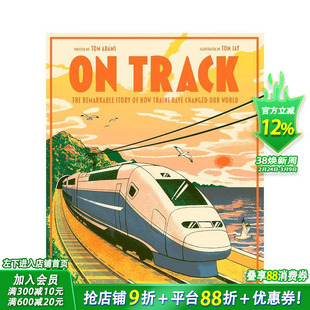 【现货】轨道:火车改变世界的非凡故事The remarkable story of how trains have changed our world英文儿童插画科普绘本进口书