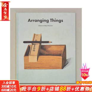 【现货】物品陈列艺术修辞学 Arranging Things : A Rhetoric of Object Placement 原版英文室内设计装饰 正版进口书