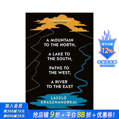 【预售】【2025诺贝尔文学奖László Krasznahor】北山，南湖，西径，东河 A Mountain to the North 英文文学小说 正版进口书