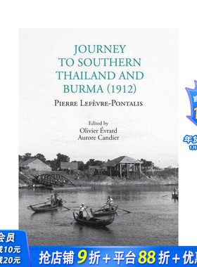 【预售】南泰与缅甸之旅（1912） Journey to Southern Thailand and Burma (1912) 英文旅行 正版进口书