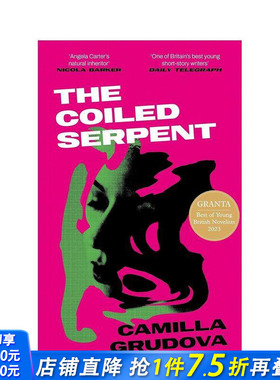 【预售】【2023格兰塔青年小说家Camilla Grudova】缠绕的蛇 The Coiled Serpent 原版英文小说 正版进口图书