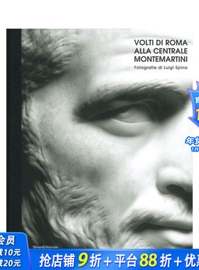 【预售】蒙特马蒂尼中心博物馆的罗马面孔：路易吉?斯皮纳摄影集 Faces of Rome at Centrale Montemartini 英文摄影作品集进口书