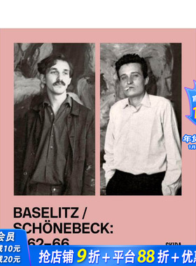 【现货】巴塞利兹/Sch?nebeck 1962-1966 Baselitz / Sch?nebeck 1962-1966 原版英文艺术画册画集 正版进口书