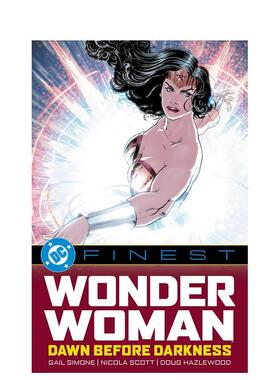 【预售】DC漫画 神奇女侠：至暗黎明 【DC Finest】Wonder Woman: Dawn Before Darkness 原版英文漫画书 正版进口书