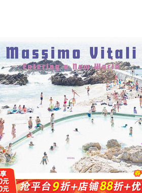 【预售】马西莫·维塔利:进入新世界 Massimo Vitali: Entering a New World : Photographs 2009-2018 英文摄影作品集进口书