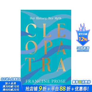 【预售】克利奥帕特拉:她的历史 她的神话 Cleopatra: Her History, Her Myth 英文原版文学 正版进口图书