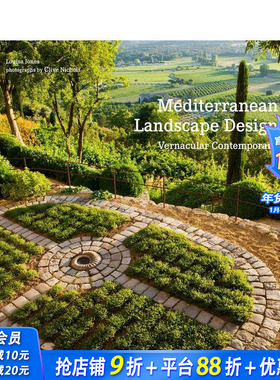 【现货】地中海景观设计：当代生活 Mediterranean Landscape Design: Vernacular Contemporary 原版英文室内设计装饰 正版进口书