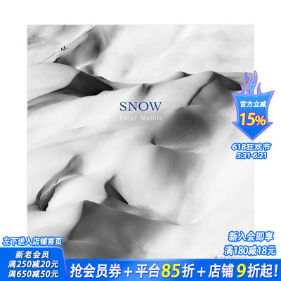 【现货】Snow雪 Peter Mathis摄影师彼得·马修斯 英文原版风景摄影