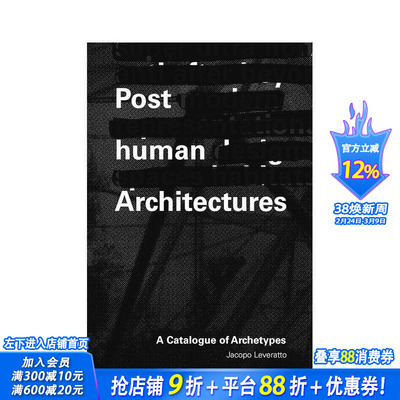 【预售】后人类建筑：原型目录，Posthuman architectures，原版英文建筑设计 正版进口书